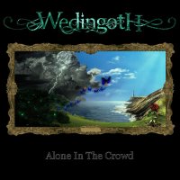 Wedingoth - Alone In The Crowd (2016)