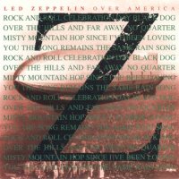 Led Zeppelin - Over America (Bootleg) (1973)  Lossless