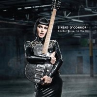 Sinead O\'Connor - I’m Not Bossy, I’m The Boss (2014)