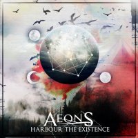 Aeons - Harbour The Existence (2014)