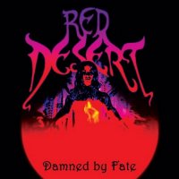 Red Desert - Damned By Fate (2012)