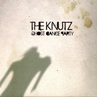 The Knutz - Ghost Dance Party (2010)