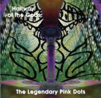 The Legendary Pink Dots - Hallway Of The Gods (1997)  Lossless