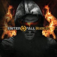 Enter And Fall - Breaking Out (2015)