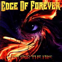 Edge Of Forever - Feeding The Fire (2004)