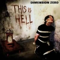 Dimension Zero - This Is Hell (2003)