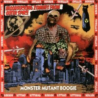 Bloodsucking Zombies From Outer Space - Monster Mutant Boogie (2008)
