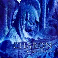 Charon - Religious / Delicious (2003)