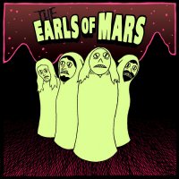 The Earls Of Mars - The Earls Of Mars (2013)