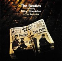 The Beatles Featuring Tony Sheridan - In The Beginning ( Compilation , Re : 2000 ) (1964)