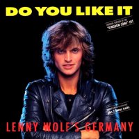 Lenny Wolf\'s Germany - Do You Like It [Single 12\