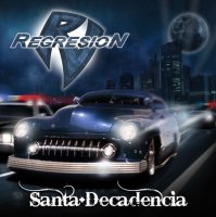 Regresión - Santa Decadencia (2011)