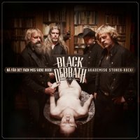 Black Debbath - Na Far Det Faen Meg Vaere Rock! Akademisk Stoner-Rock! (2013)