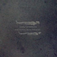 Deep-pression - Evacuation From The Body (2009)