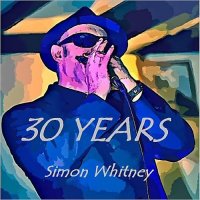 Simon Whitney - 30 Years (2014)