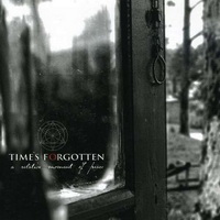 Time\'s Forgotten - A Relative Moment Of Peace (2006)