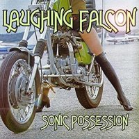 Laughing Falcon - Sonic Possession (2015)