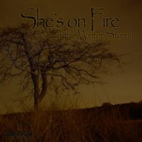 She\'s On Fire - Rise Of The Winter Storm (2009)