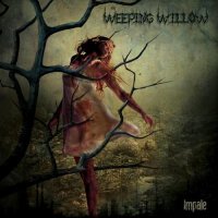 The Weeping Willow - Impale (2012)