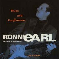 Ronnie Earl & The Broadcasters - Blues And Forgiveness Live In Europe (1993)