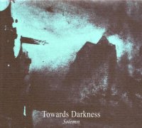 Towards Darkness - Solemn (2007)