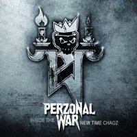 Perzonal War - Inside the New Time Chaoz (2016)