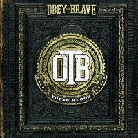 Obey The Brave - Young Blood (2012)