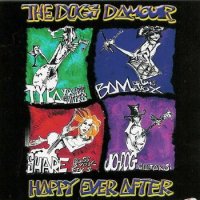 The Dogs D’Amour - Happy Ever After (2000)