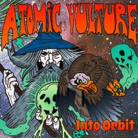 Atomic Vulture - Into Orbit (2014)