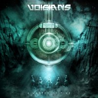 Voicians - A Matter Of Time [Part 1] (2012)