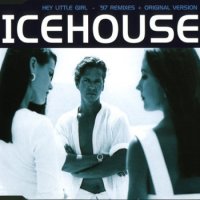 Icehouse - Hey Little Girl [\'97 Remixes] (1997)