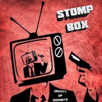 Stomp Box - Gravity of Goodbye (2016)