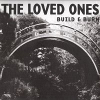 The Loved Ones - Build & Burn (2008)