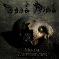 Dead Mind - Mental Confrontation (2012)