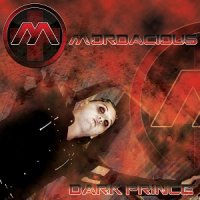 Mordacious - Dark Prince (2009)