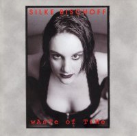 Silke Bischoff - Waste Of Time (1996)
