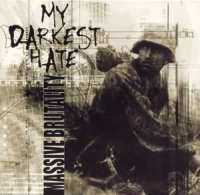 My Darkest Hate - Massive Brutality (2001)