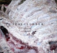 Sealclubber - Stoical (2016)