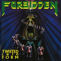 Forbidden - Twisted Into Form (Remastered 2008) (1990)