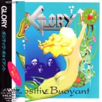 Glory - Positive Buoyant (1993)