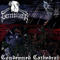 Decrepitaph - Condemned Cathedral (2008)