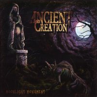 Ancient Creation - Moonlight Monument (2011)