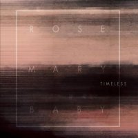 Rosemary Baby - Timeless (2017)