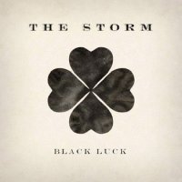 The Storm - Black Luck (2009)