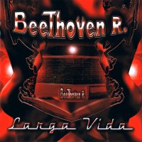 Beethoven R - Larga Vida (2008)