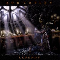 Bob Catley - Bob Catley Legends (1999)