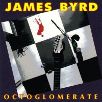 James Byrd - Octoglomerate (1993)