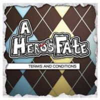 A Hero\'s Fate - Terms And Conditions (2012)