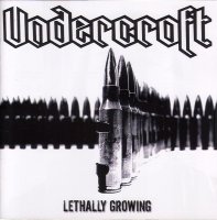 Undercroft - Lethally Growing (2006)