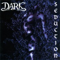 Dark - Seduction (1997)  Lossless